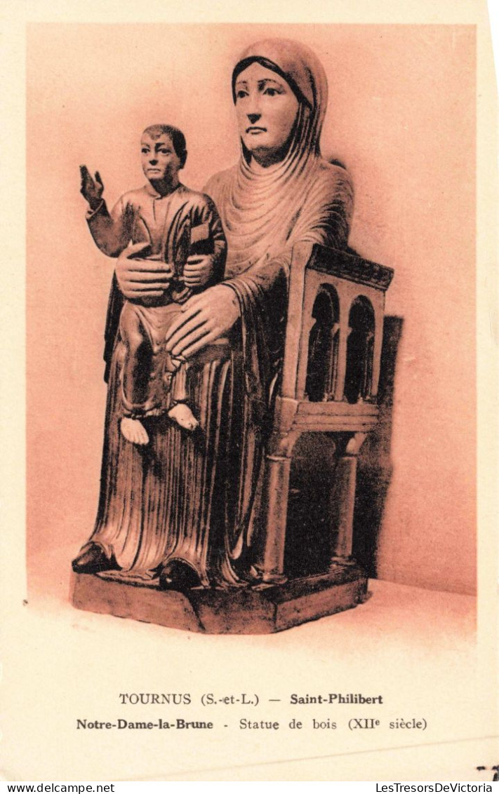 RELIGION - Tournus - Saint Philibert Notre Dame La Brune - Statue De Bois - Carte Postale Ancienne - Iglesias Y Las Madonnas