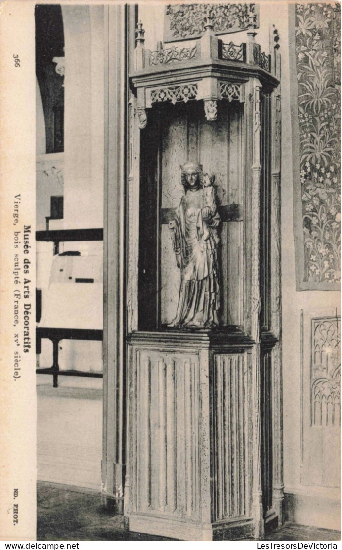 MUSEES - Musée Des Arts Décoratifs - Vierge Bois Sculpté (France XV ème Siècle) - Carte Postale Ancienne - Museum