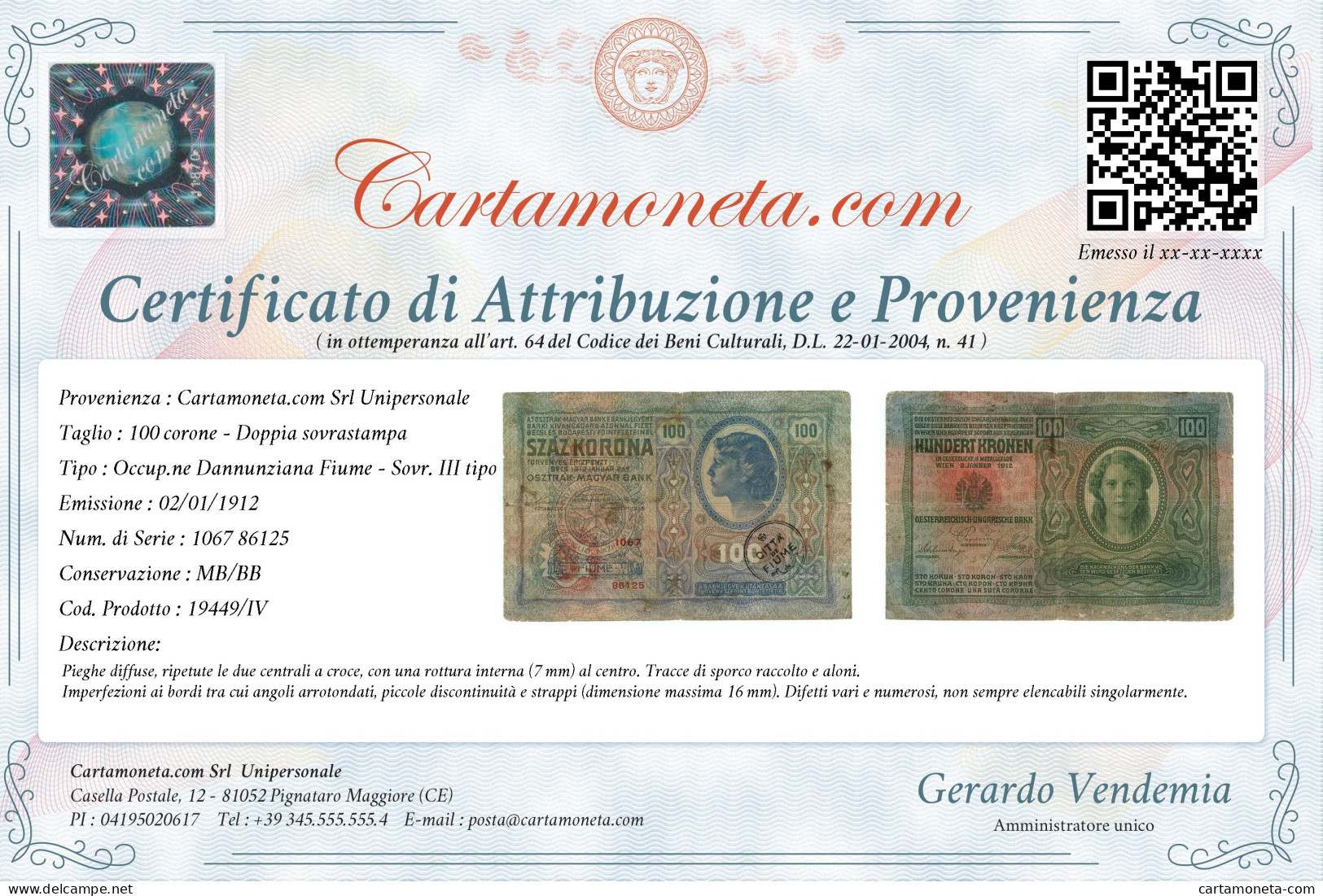 100 CORONE OCCUPAZIONE DANNUNZIANA FIUME SOVRASTAMPA II III TIPO 1912 MB/BB - Other & Unclassified