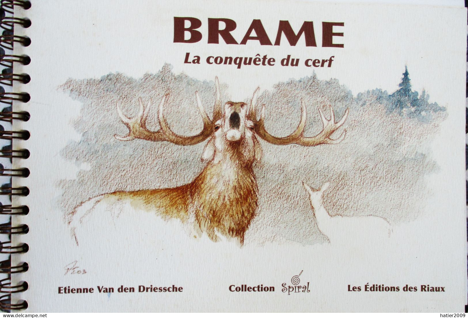BRAME- La Conquête Du CERF De Etienne Van Den Driessche - Venerie Chasse A Courre - Jacht/vissen
