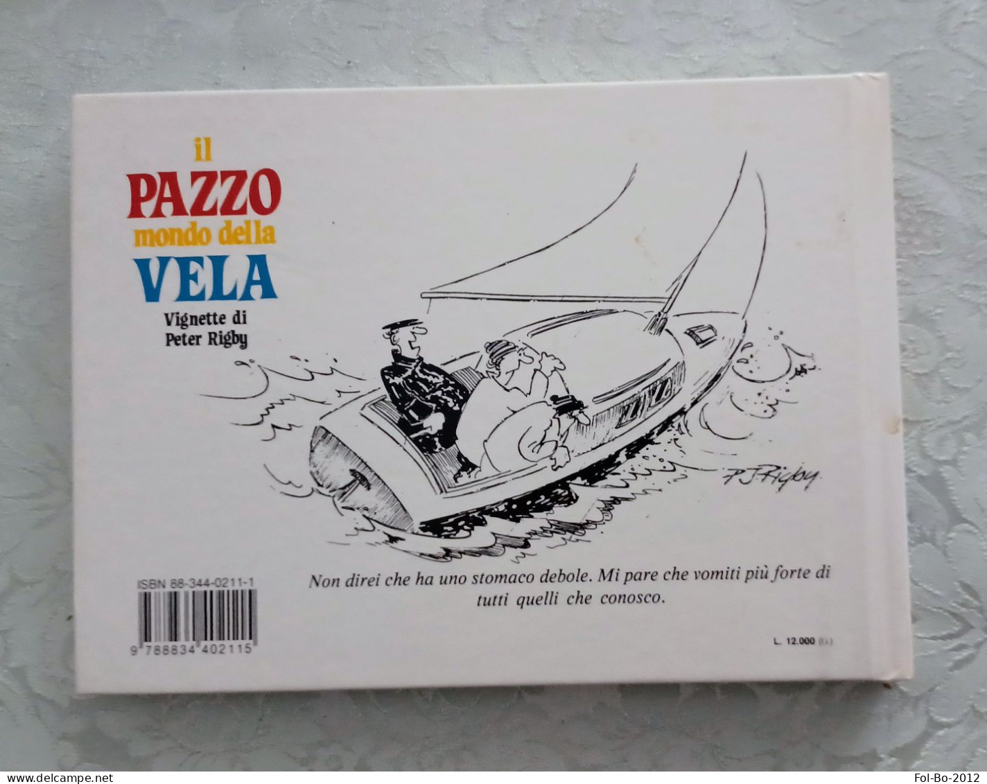 Il Pazzo Mondo Della Vela Vignette Di Peter Rigby Del 1987 - Humoristiques