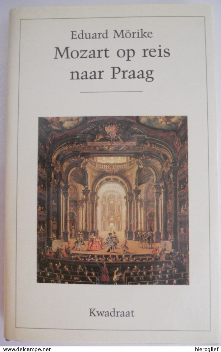 Mozart Op Reis Naar Praag Door Eduard Mörike Vertaling Wilfred Oranje - Kids