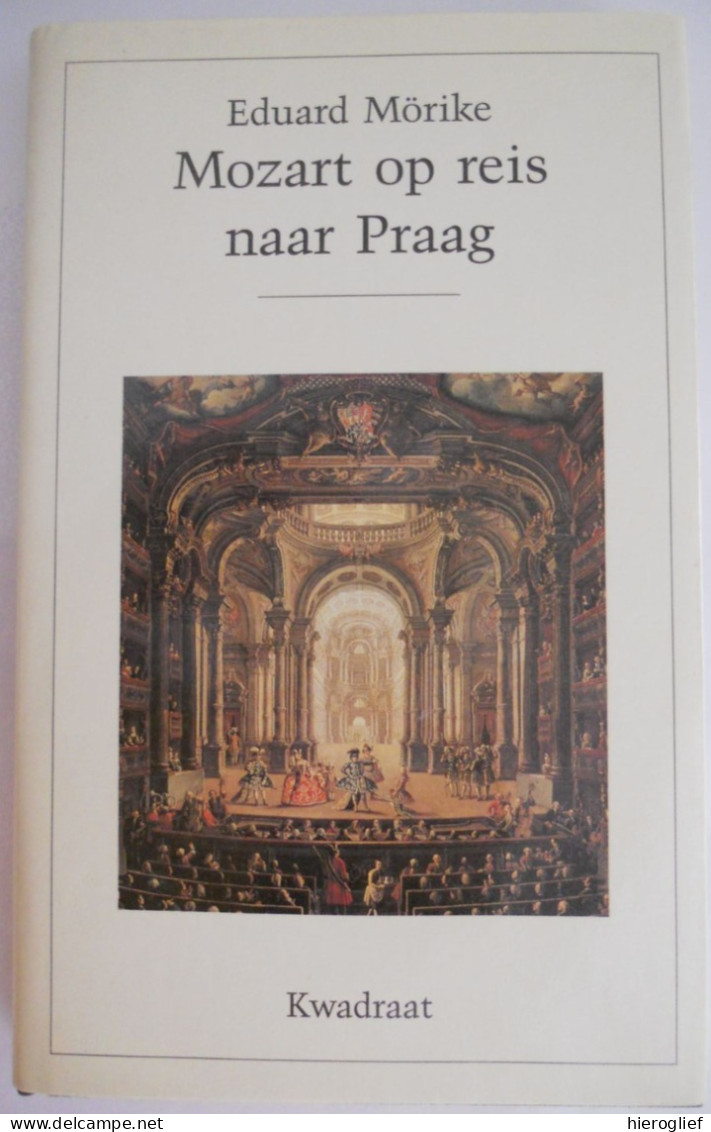 Mozart Op Reis Naar Praag Door Eduard Mörike Vertaling Wilfred Oranje - Jeugd