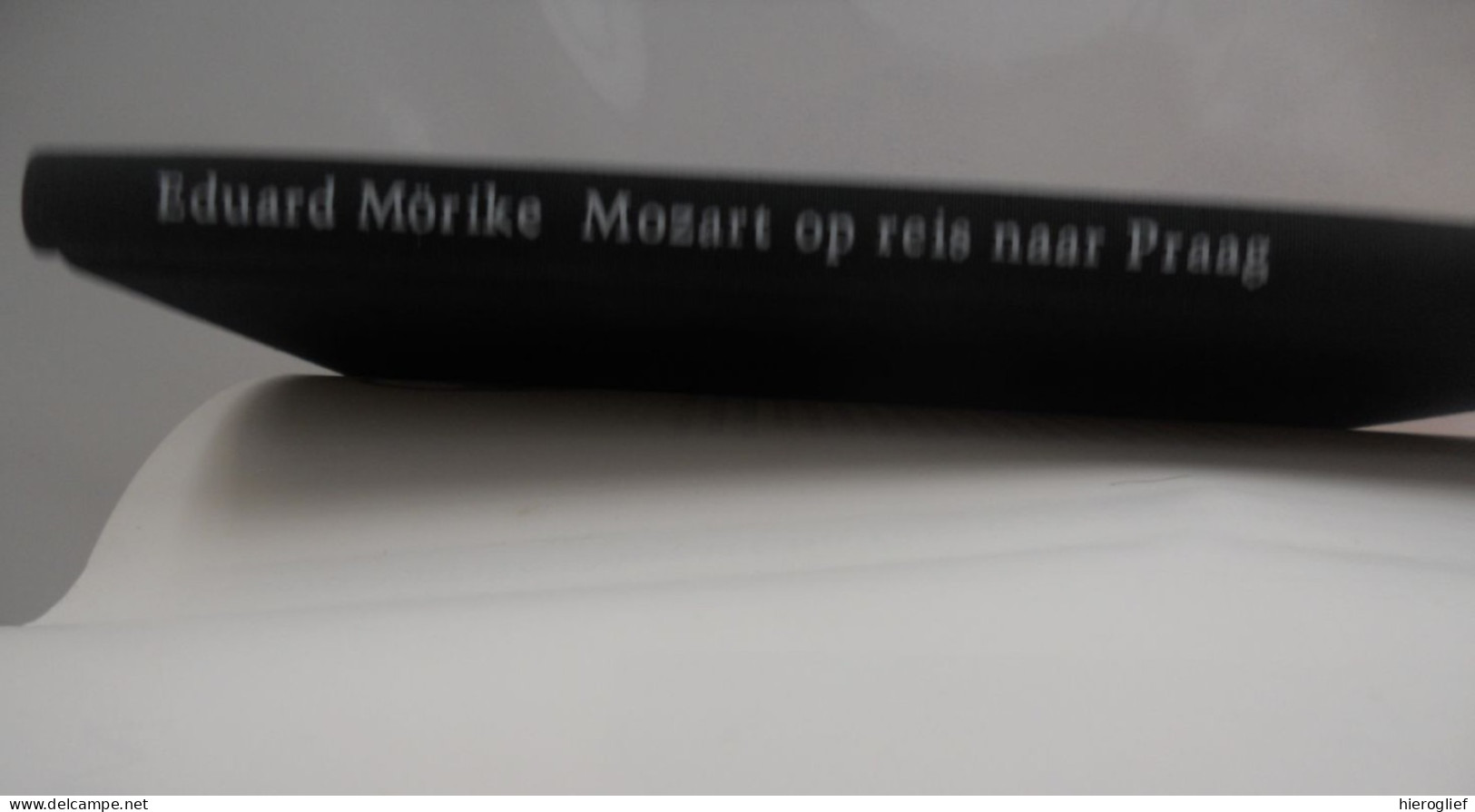 Mozart Op Reis Naar Praag Door Eduard Mörike Vertaling Wilfred Oranje - Jugend