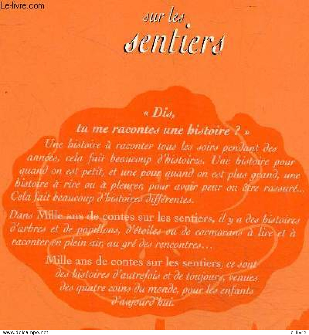 Mille Ans De Contes Sur Les Sentiers - Histoires Et Legendes A Raconter Aux Enfants Dans La Nature - Louis Espinassous, - Contes