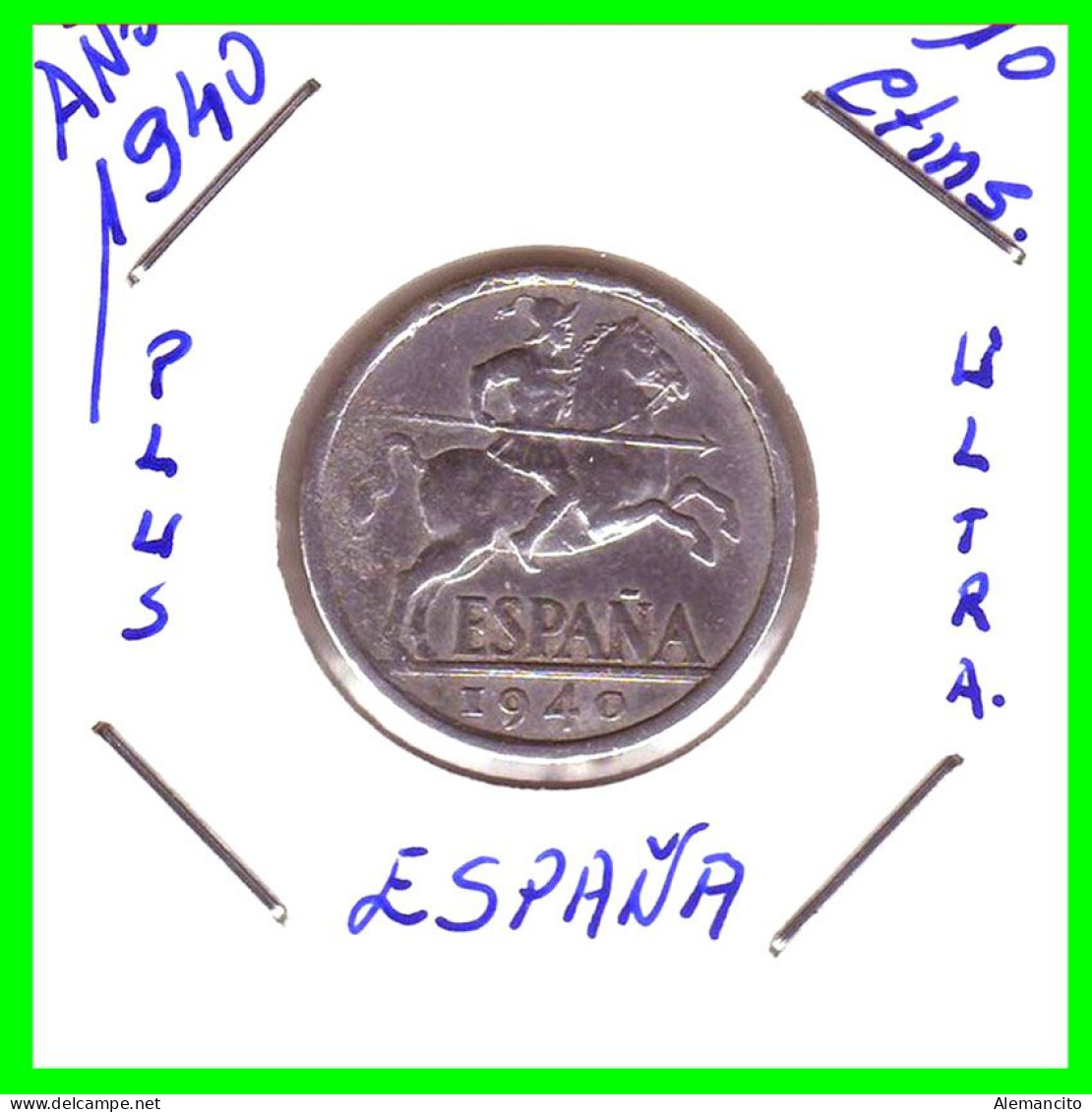 ESPAÑA ( EUROPA ) MONEDA 10 CTS. FRANCO 194O ESTADO ESPAÑOL COMPOSICIÓN ALUMINIO. EBC - 10 Centiemen