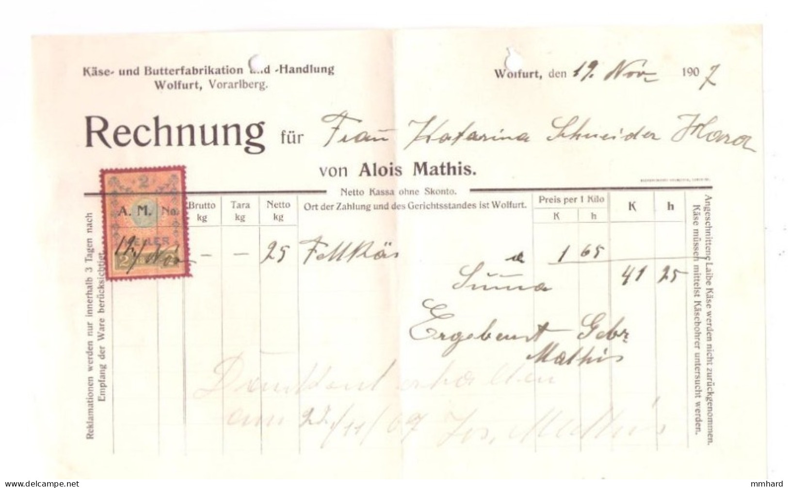 Rechnung 1907 Alois Mathis Wolfurt Käse- U. Butterfabrikation Wolfurt Vorarlberg Österreich M. Steuermarke - Österreich