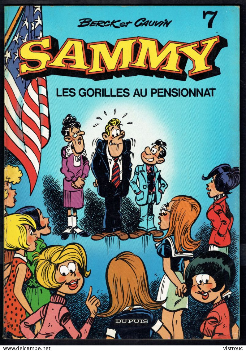 "SAMMY: Les Gorilles Au Pensionnat" - N° 7 De BERCK Et CAUVIN - Edition DUPUIS - Broché - 1983. - Sammy