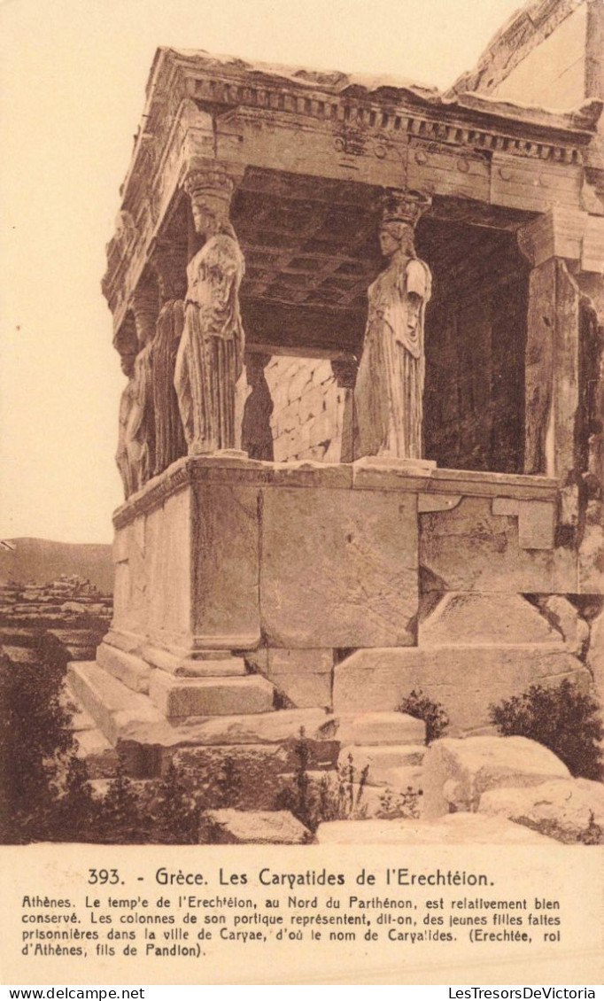 GRECE - Athènes - Les Caryatides De L'Erechtétion - Temple De L'Erechtétion Au Nord Du Parthéon - Carte Postale Ancienne - Grèce