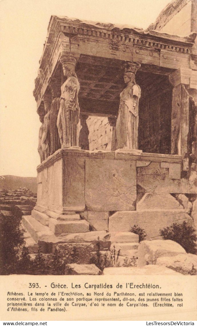 GRECE - Athènes - Les Caryatides De L'Erechtétion - Temple De L'Erechtétion Au Nord Du Parthéon - Carte Postale Ancienne - Grecia