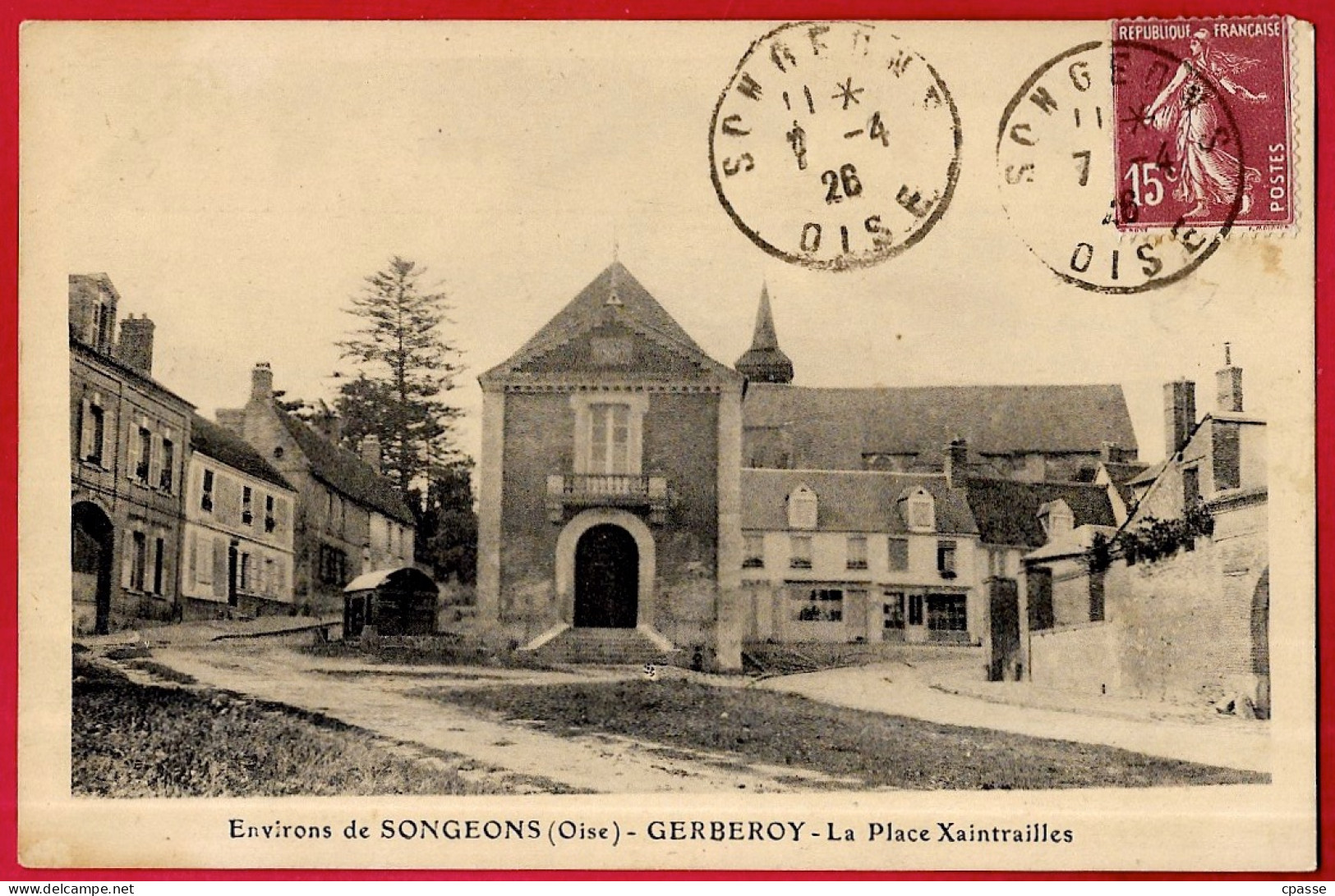 CPA 60 Environs De Songeons Oise - GERBEROY - La Place Xaintrailles - Songeons