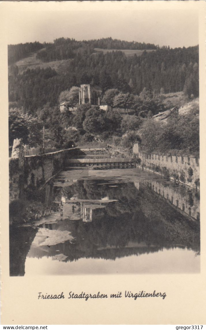 D4309) FRIESACH In Kärnten - Stadtgraben Mit Virgilienberg - Spiegelung Im Wasser - Friesach