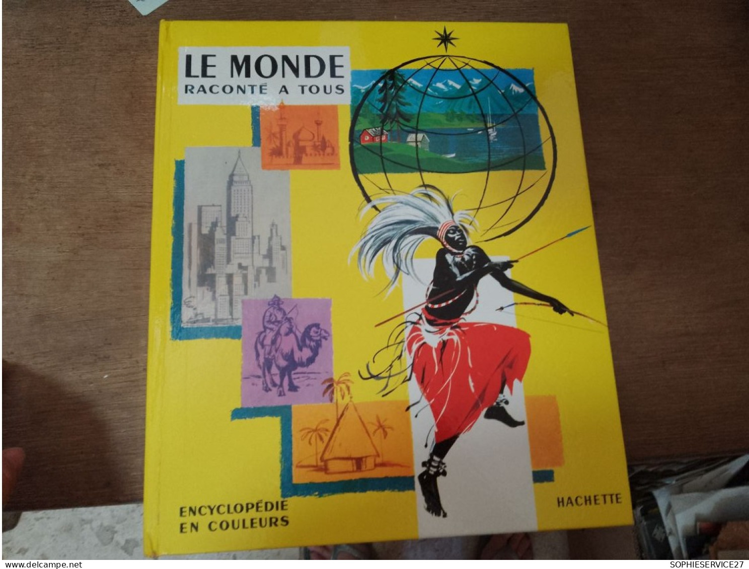 131 // LE MONDE RACONTE A TOUS / HACHETTE / 1962   96 PAGES - Encyclopédies
