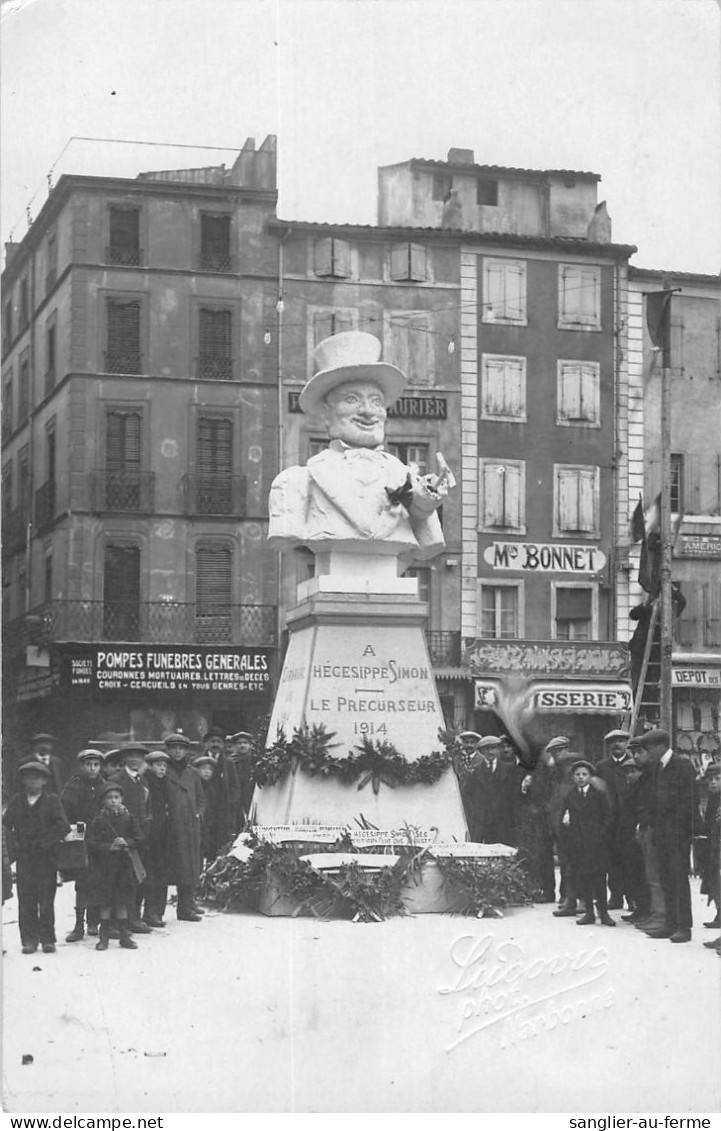 CPA 11 NARBONNE / CARTE PHOTO / STATUE CARNAVALESQUE A HEGESIPPE SIMON - Narbonne