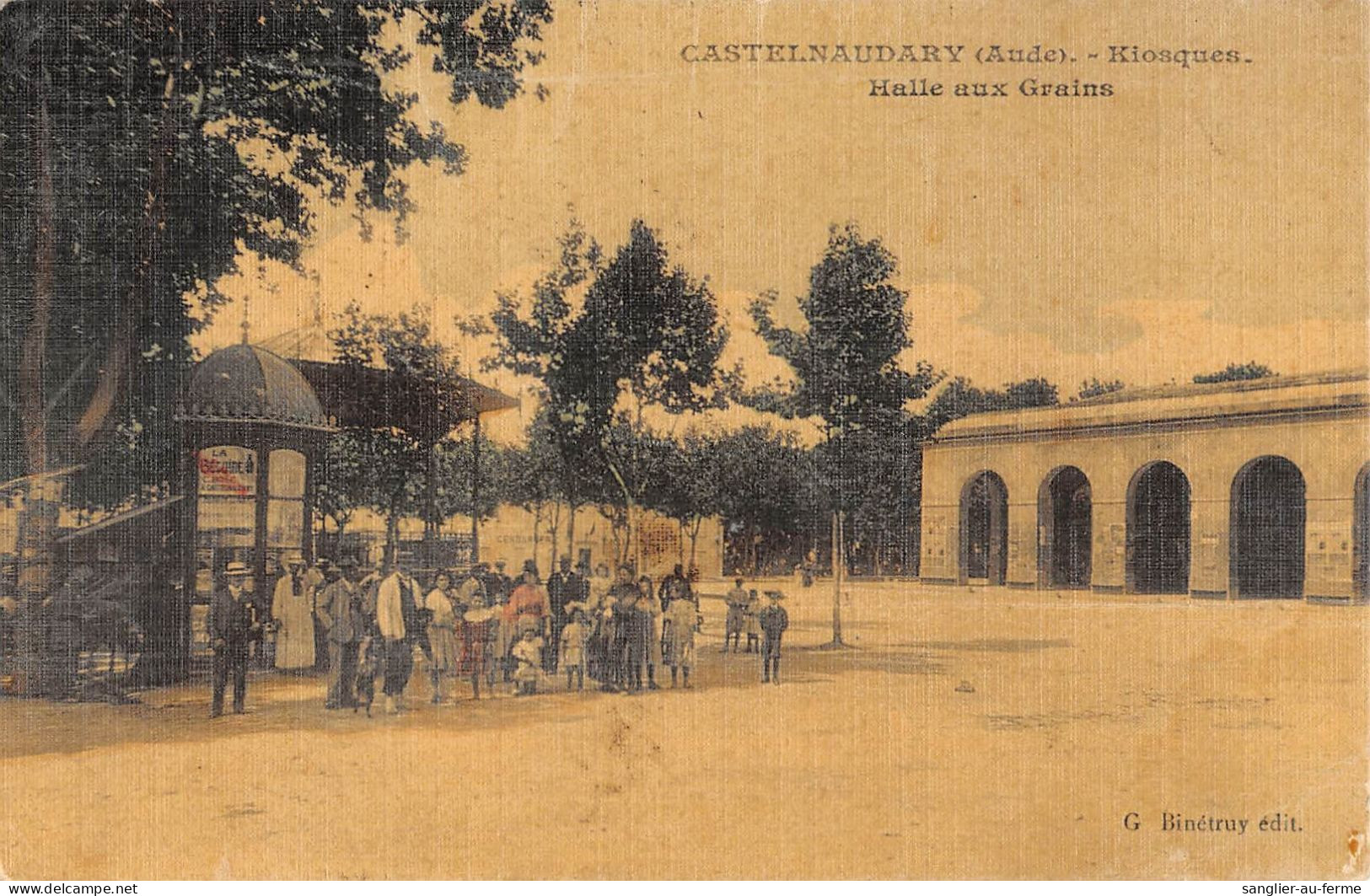 CPA 11 CASTELNAUDARY / KIOSQUE / HALLE AUX GRAINS / Cpa Toilée - Castelnaudary