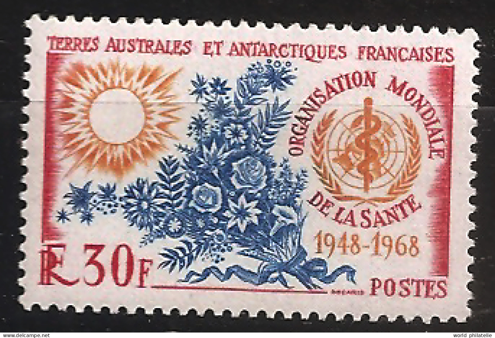 TAAF Terres Australes 1968 N° 26 ** Grande Série Coloniale Française, OMS, Santé, Médecine, Fleurs, Soleil, Caducée - Neufs