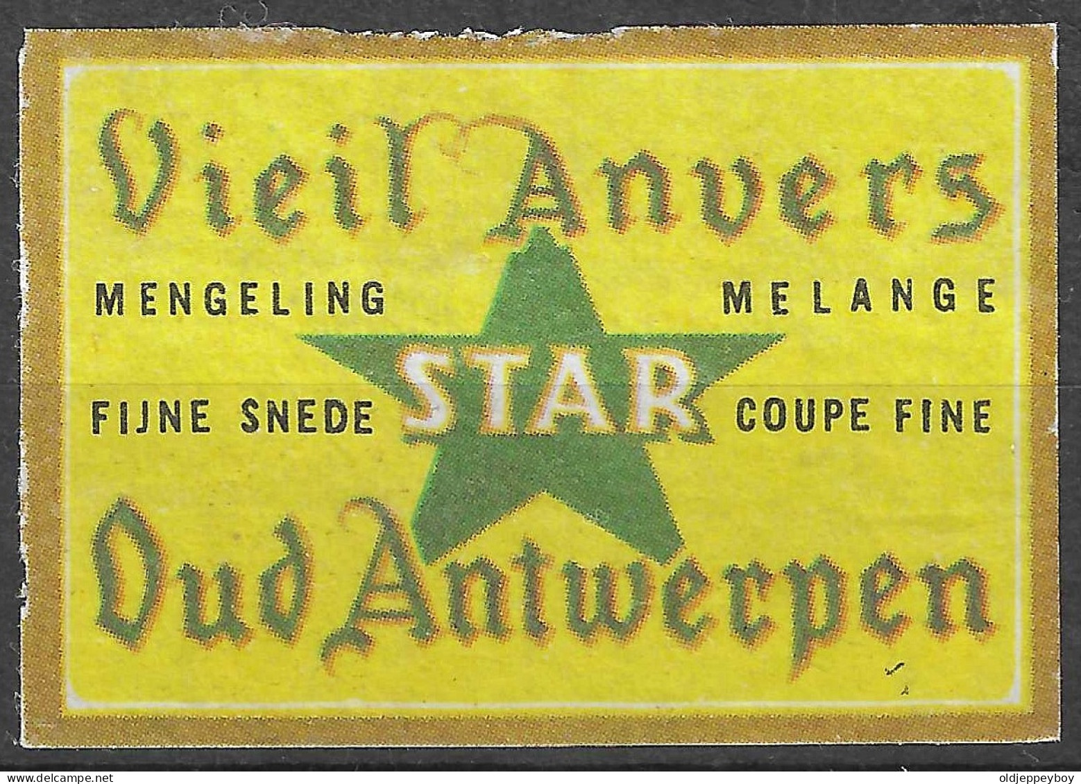 STAR Matchbox Label, VIEIL ANVERS MENGELING MELANGE FIJNE SNEDE COUPE FINE OUD ANTWERPEN   5 X 3.5  Cm - Zündholzschachteletiketten