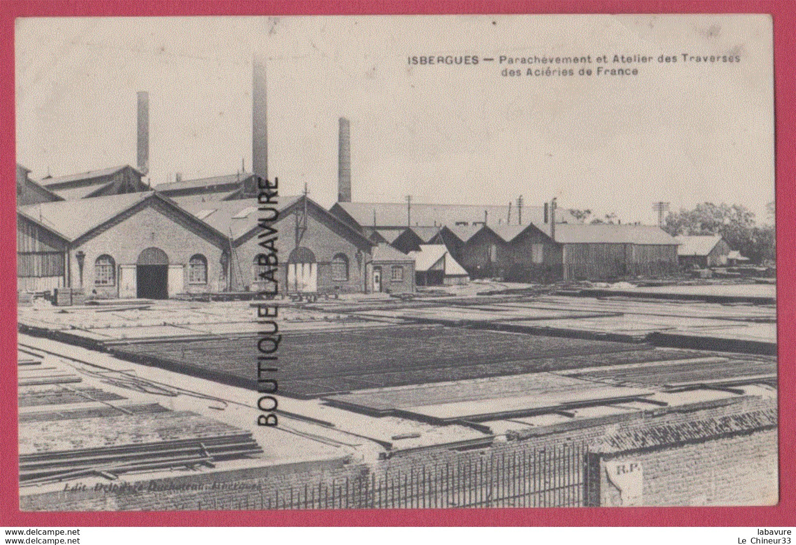 62 - ISBERGUES--Parachevement Et Ateliers Des Traverses Des Acieries De France - Isbergues