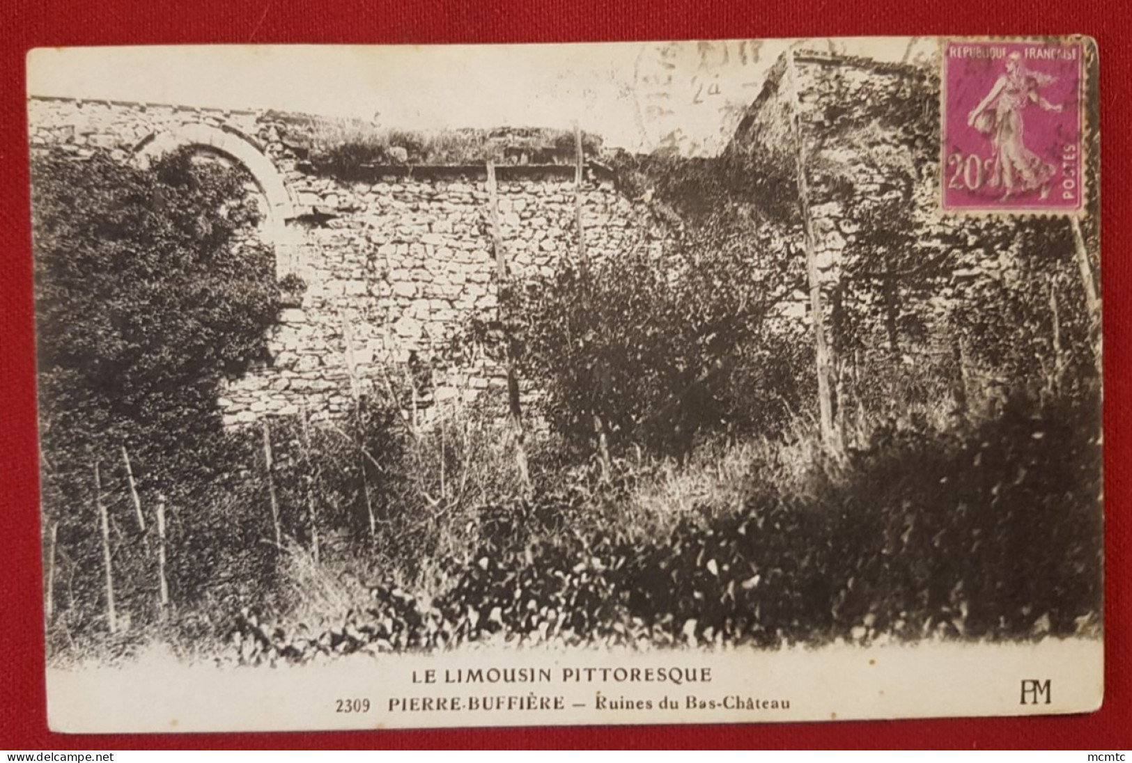 CPA  -    Pierre Buffiere  - Ruines Du Bas Château - Le Limousin Pittoresque - Pierre Buffiere