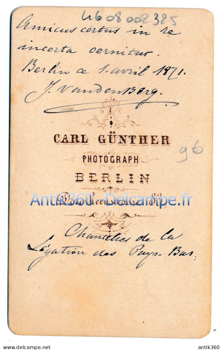 Photographie XIXe CDV Portrait De J. VANDENBERG Chancelier De La Légation Des Pays-Bas Photographe Günther Berlin - Personnes Identifiées