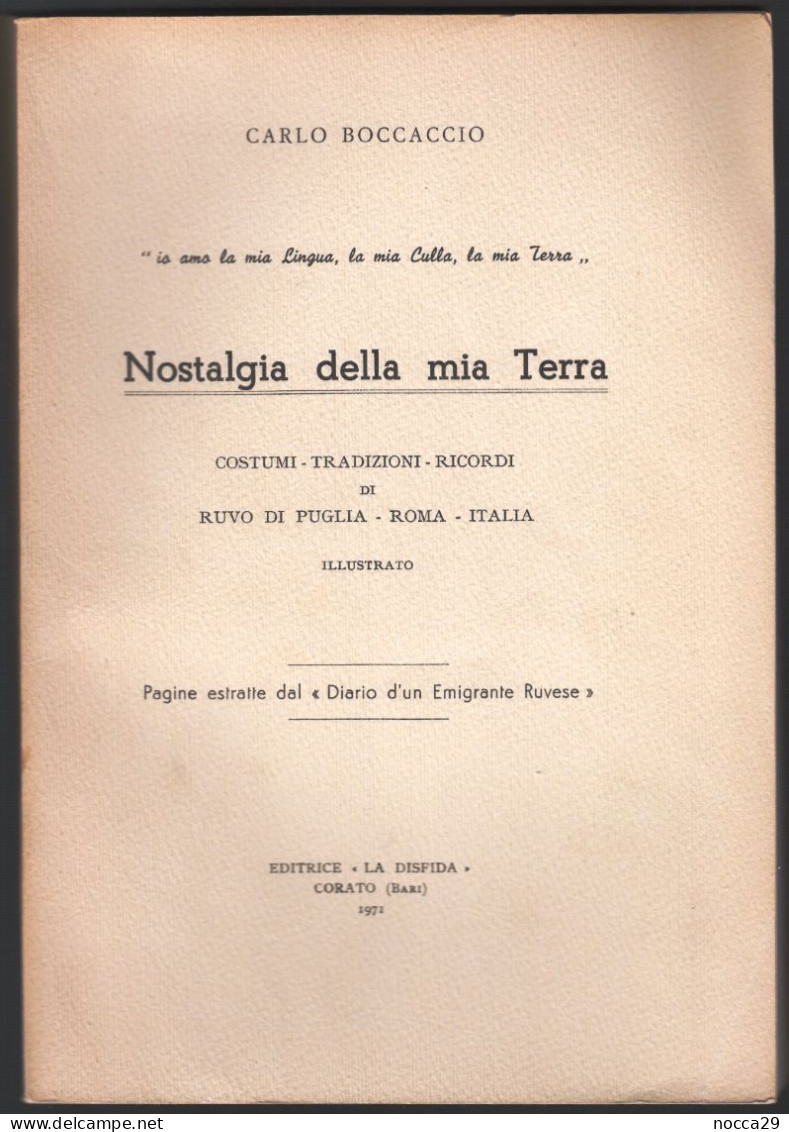 LIBRO 1971 NOSTALGIA DELLA MIA TERRA - COSTUMI TRADIZIONI DI RUVO DI PUGLIA - AUT, CARLO BOCCACCIO (STAMP312) - Toursim & Travels