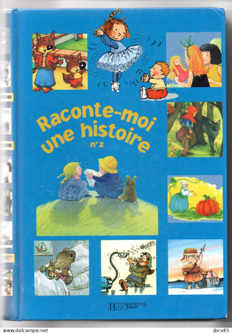 RACONTE MOI UNE HISTOIRE N°2  Hachette Jeunesse 2001 - Hachette