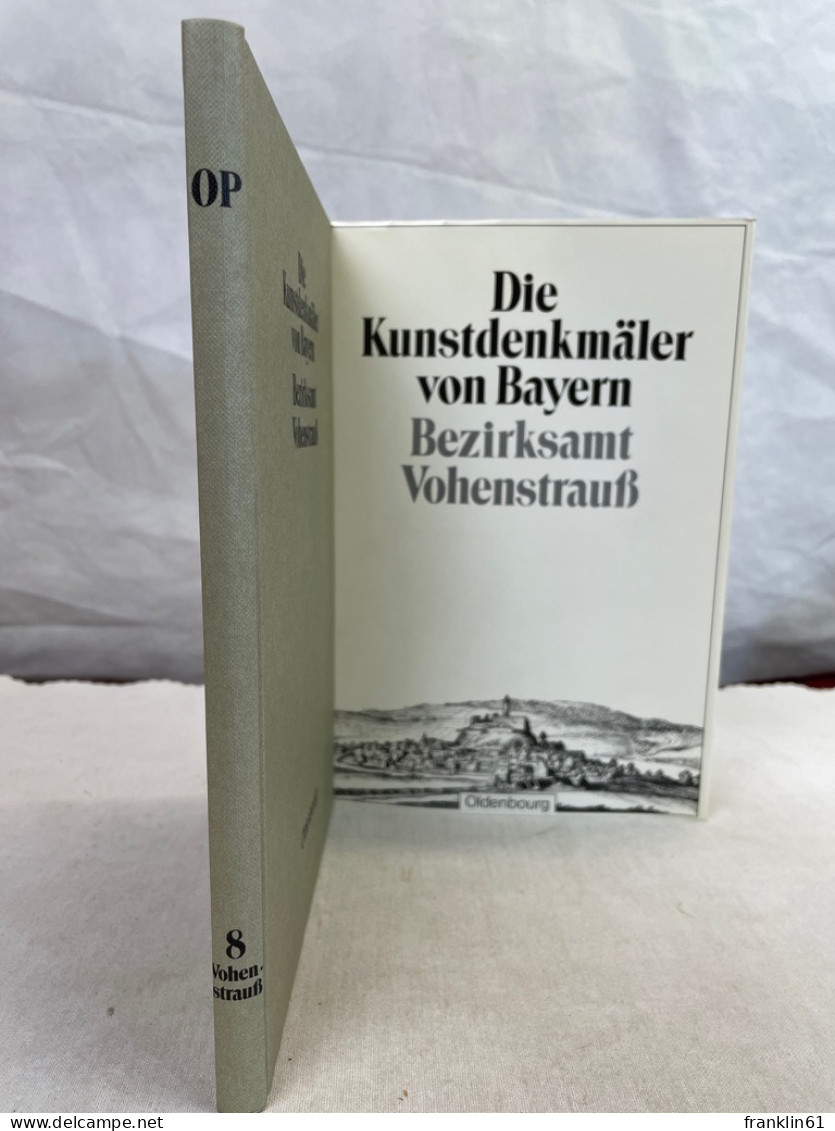 Die Kunstdenkmäler Von Oberpfalz & [und] Regensburg; Teil 8., Bezirksamt Vohenstrauss. - Architectuur