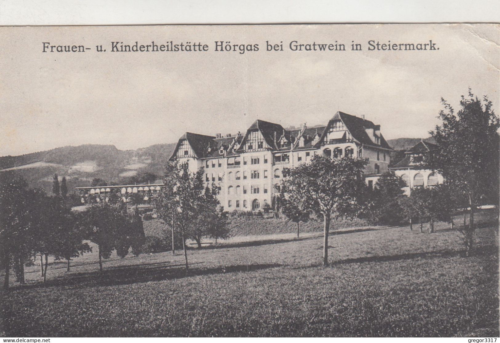 D4376) Frauen- Und Kinderheilstätte HÖRGAS Bei GRATWEIN - Steiermark - 1920 - Gratwein