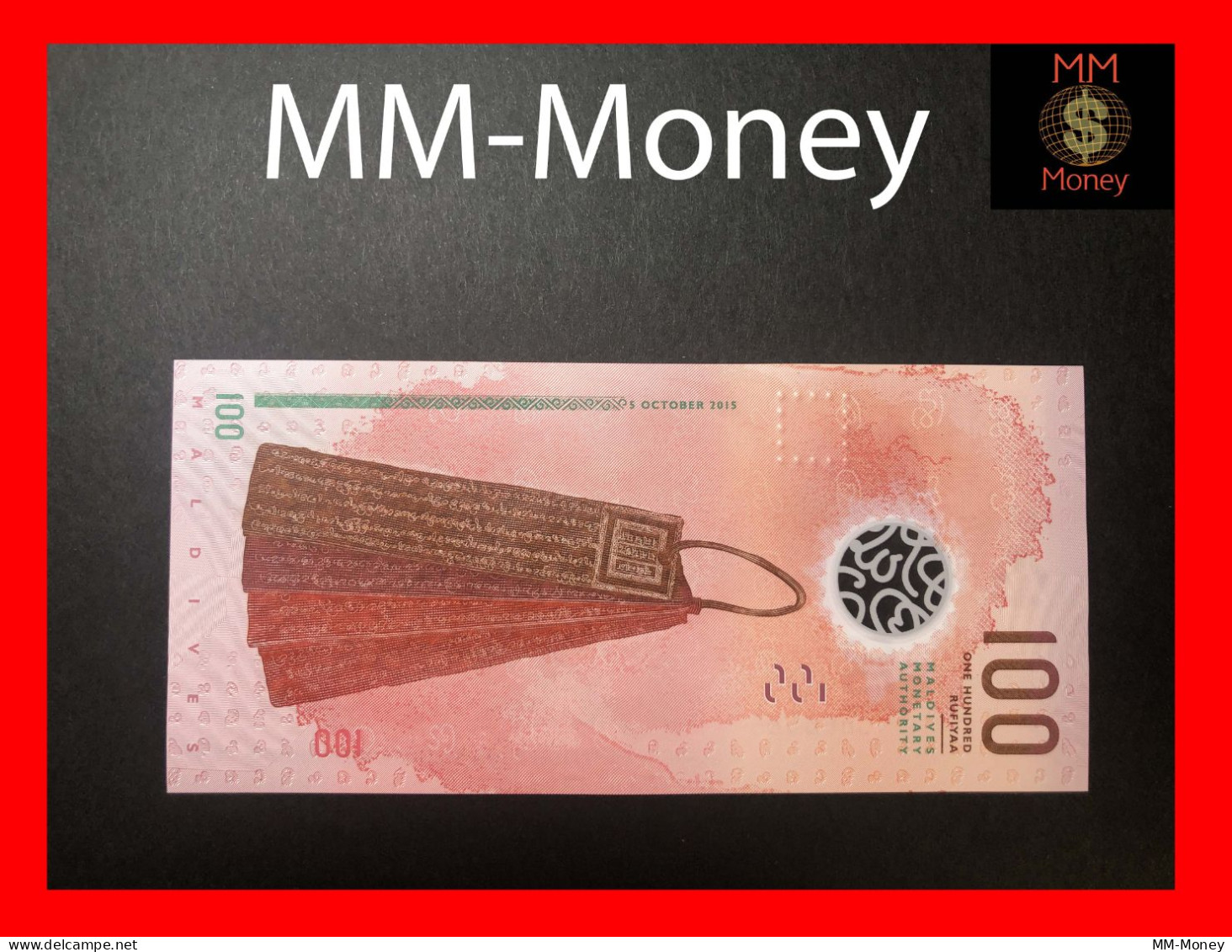 Maldives  100  Rufiyaa  5.10.2015  P. 29   *polymer *   UNC - Maldives