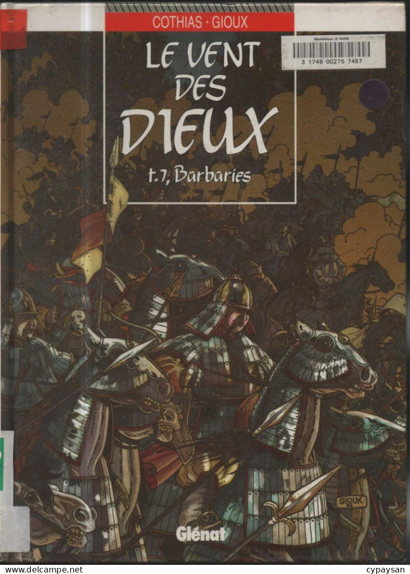 Le Vent Des Dieux 7 Barbaries EO BE- Glénat 110/1992 Cothias Gioux (BI9) - Vent Des Dieux, Le