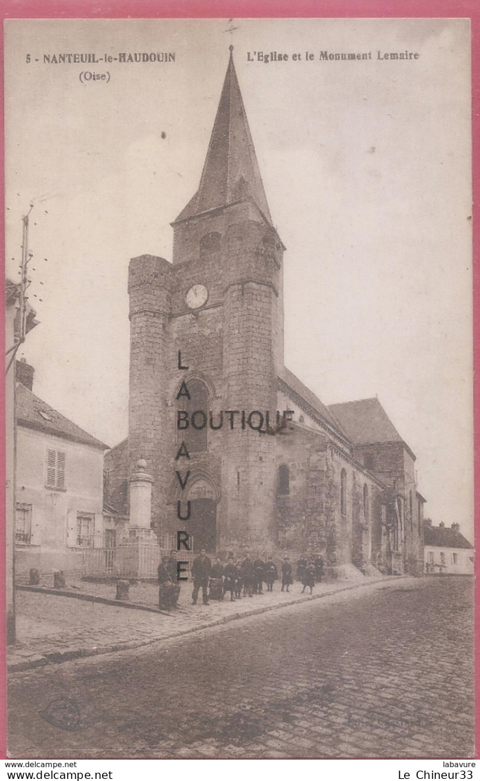 60 - NANTEUIL LE HAUDOUIN--L'Eglise Et Le Monument Lemaire--animé - Nanteuil-le-Haudouin