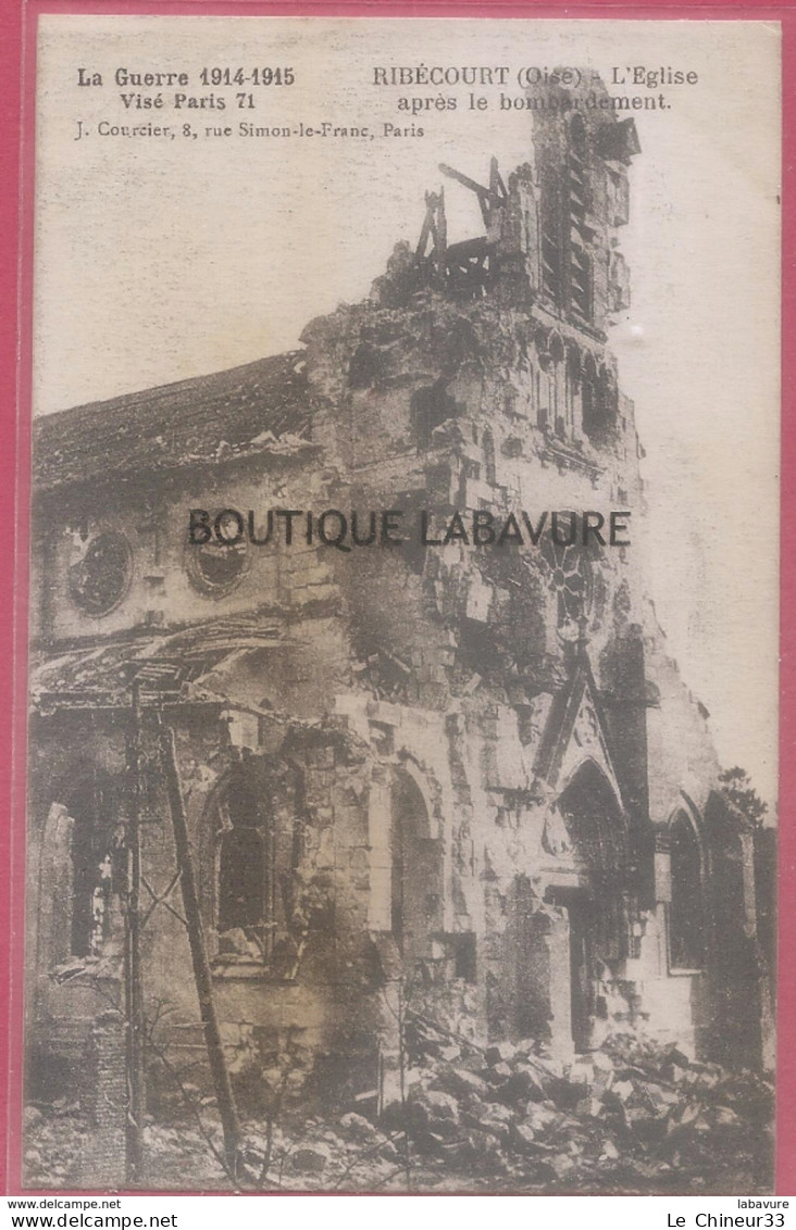 60 - RIBECOURT--L'Eglise Apres Le Bombardement--WW1 - Ribecourt Dreslincourt