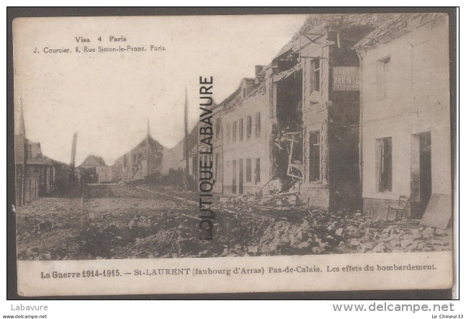 62----ST LAURENT (Faubourg D'Arras) Les Effets Du Bombardement---WW1 - Saint Laurent Blangy