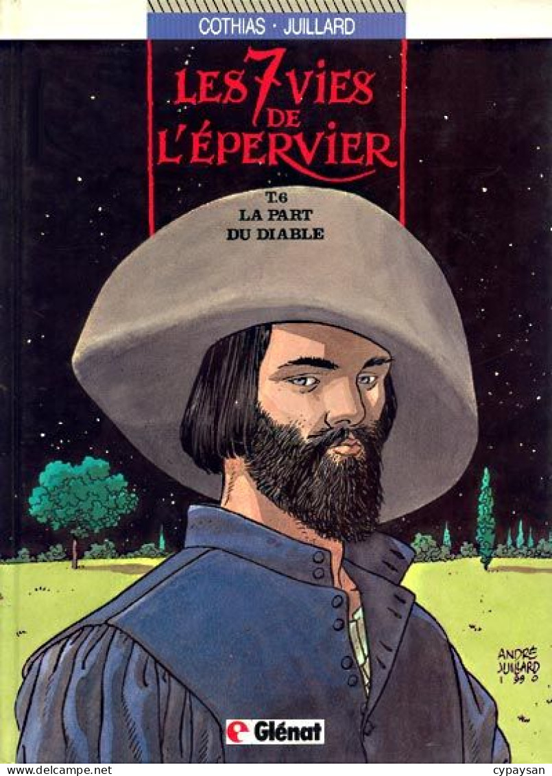 Les Sept Vies De L'Epervier 6 La Part Du Diable EO BE Glénat 12/1990 Cothias Juillard (BI9) - Sept Vies De L'Epervier, Les