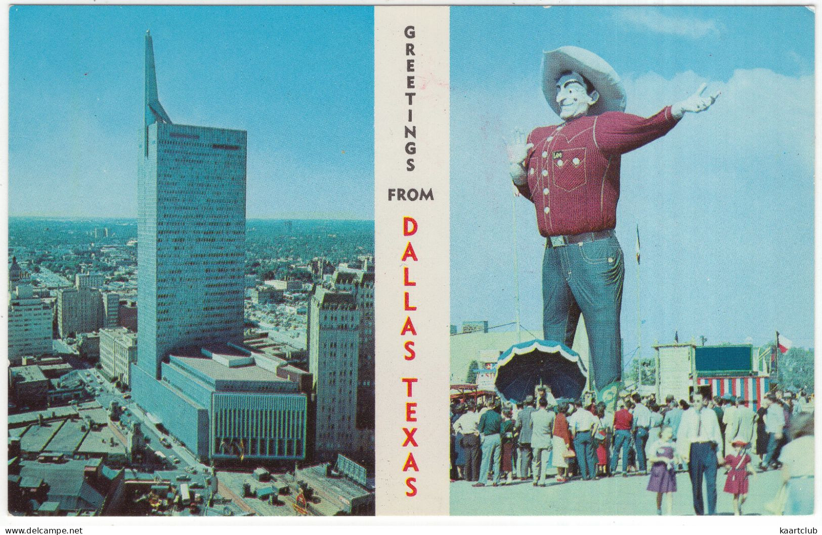 Greetings From Dallas, Texas: Republic National Bank And  'BIG TEX' A 52 Foot Tall Texas Cowboy - (USA) - Amérique