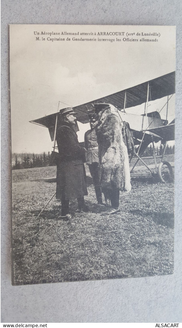 Arracourt ,   Aéroplane  Allemand , Le Capitaine De Gendarmerie Interroge - 1914-1918: 1ste Wereldoorlog