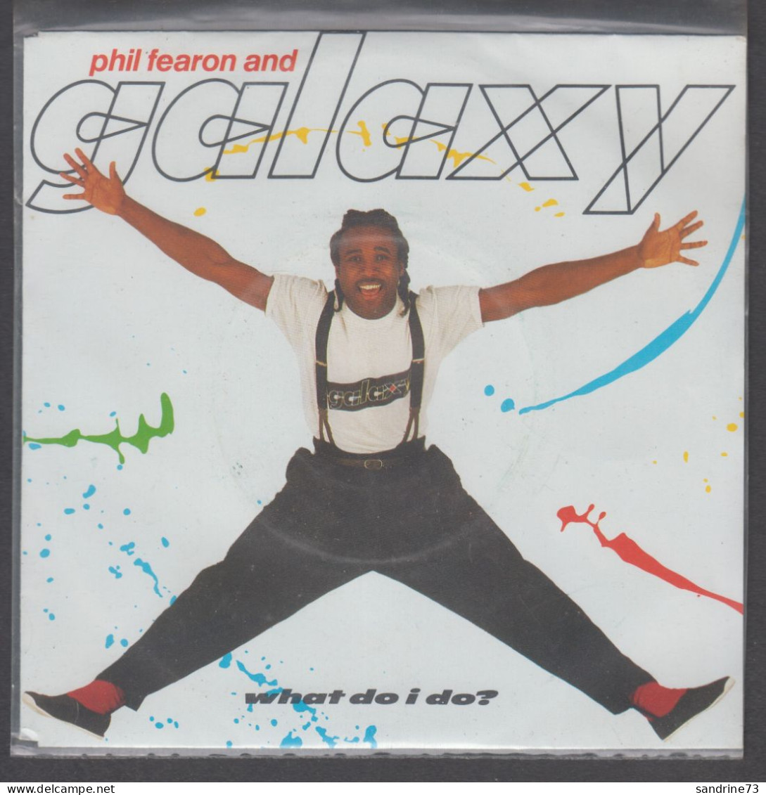 Disque Vinyle 45t - Phil Fearon And Galaxy - What Do I Do ? - Dance, Techno En House