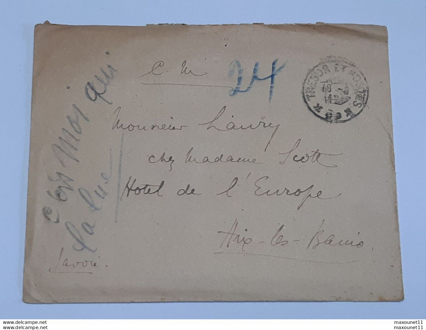 Lettre Du 19 Août 1918 D'un Soldat Envoyée Vers L'Hôtel De L'Europe à Aix Les Bains .. Lot120B . - 1914-18