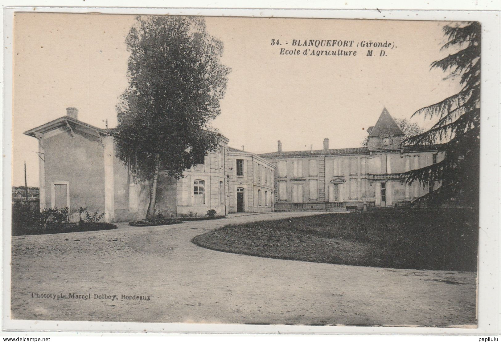 135 DEPT 33 : édit. Marcel Delboy N° 34 : Blanquefort école D'Agriculture - Blanquefort