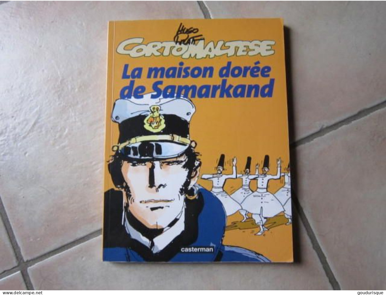 CORTO MALTESE LA MAISON DOREE DE SAMARKAND    PRATT - Corto Maltese