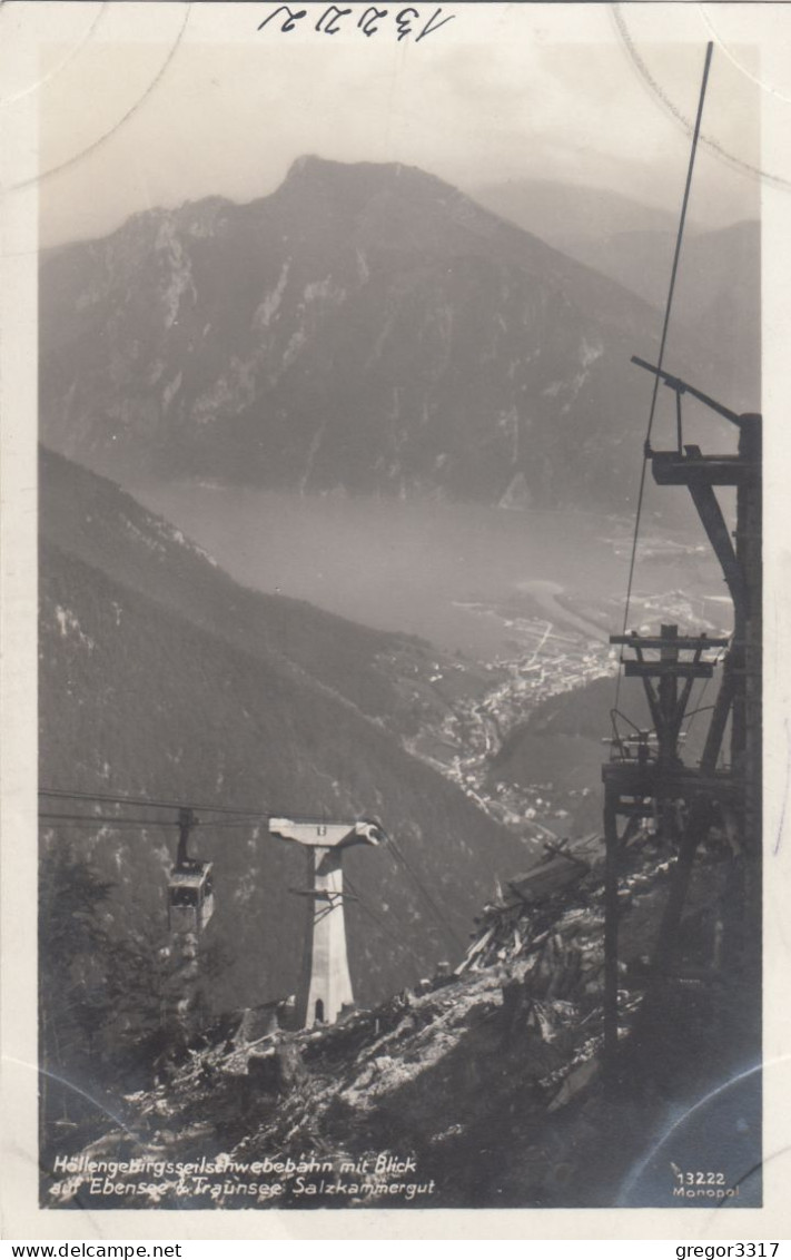 D4529) Höllengebirgsschwebebahn Mit Blick Auf EBENSEE U. Traunsee - Salzkammergut ALT ! - Ebensee