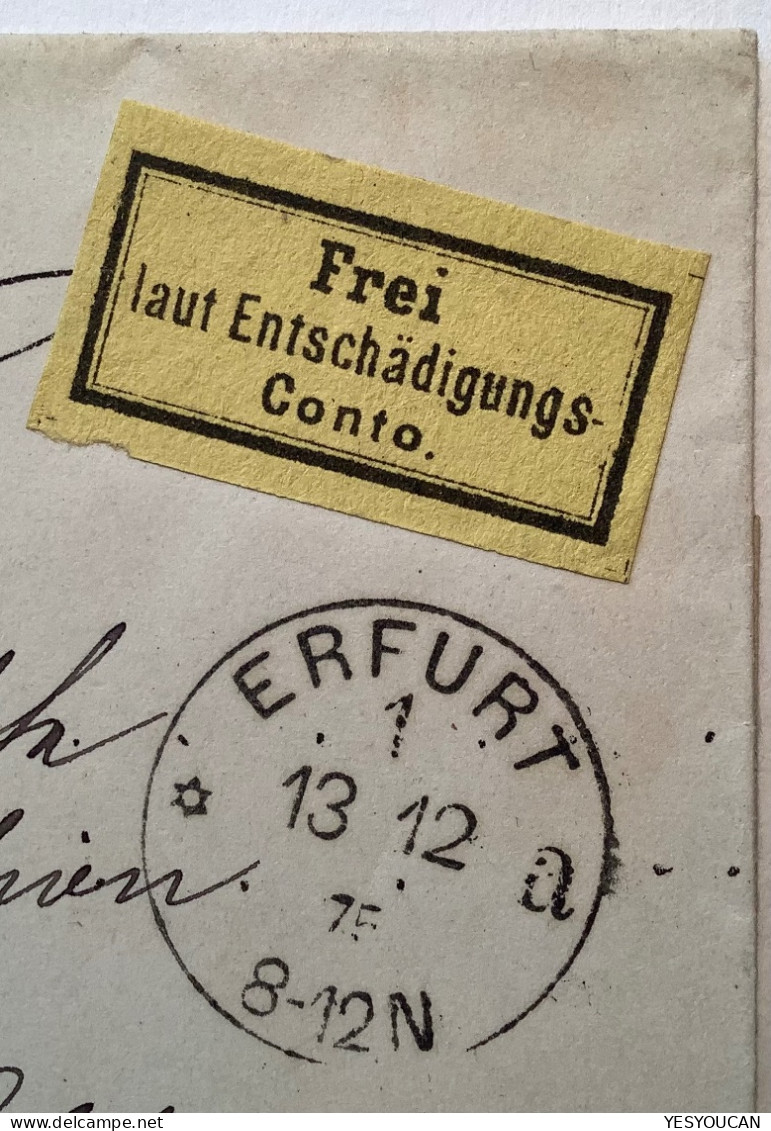 1874 Dienstmarken Mi.I LUXUS,Brief ERFURT1875 FREI LAUT ENTSCHÄDIGUNGS-CONTO Eisenbahn Marke (train Brustschild DR BPP - Lettres & Documents