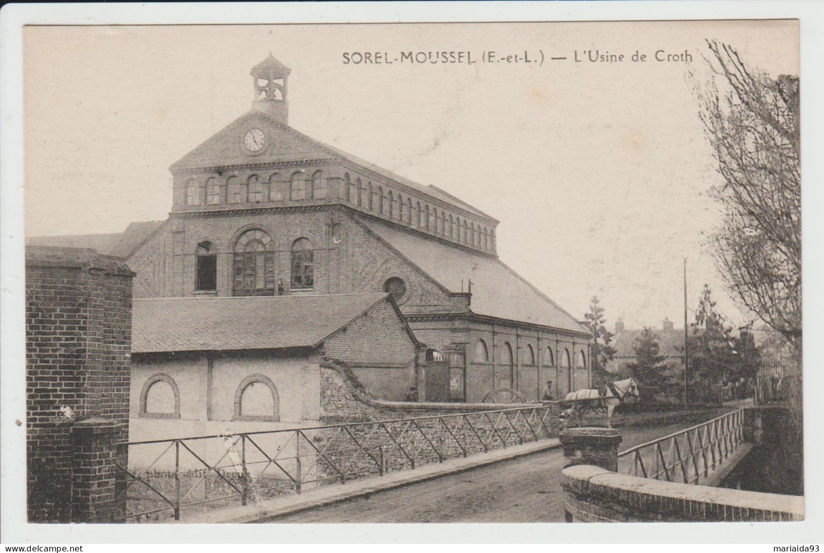 SOREL MOUSSEL - EURE ET LOIR - L'USINE DE CROTH - Sorel-Moussel