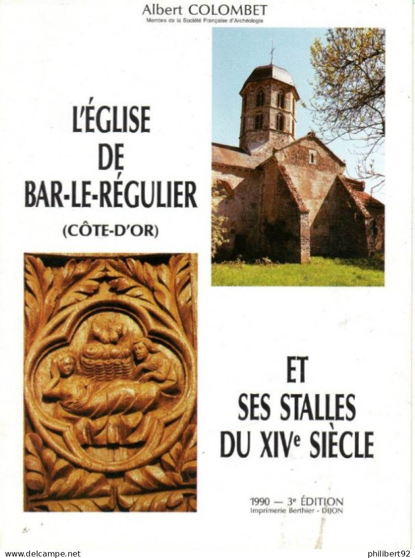 L'église De Bar-le-Régulier Et Ses Stalles Du XIVe Siècle. - Bourgogne