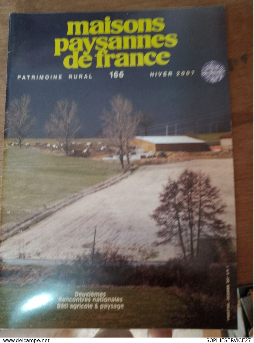 132 //  MAISONS PAYSANNES DE FRANCE / 2007 / DEUXIEMES RENCONTRES NATIONALES BATI AGRICOLE & PAYSAGE - Huis & Decoratie