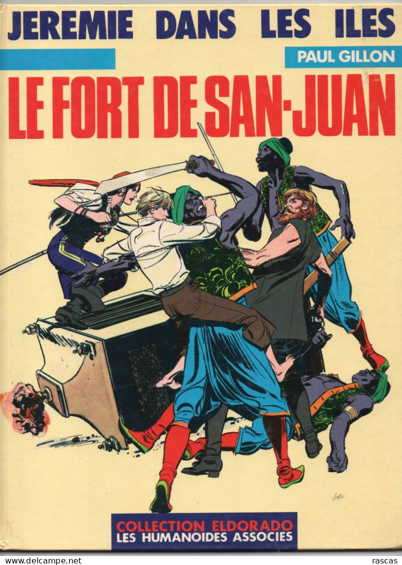 BANDE DESSINEE DE PAUL GILLON - JEREMIE DANS LES ILES - LE FORT DE SAN - JUAN - Gotlib