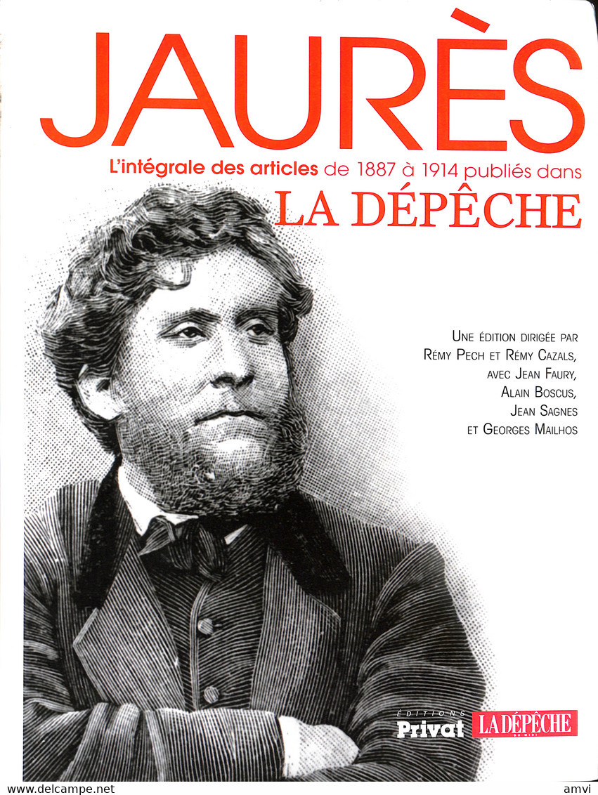 23- 0190 2014- Jaures L'integrale Des Articles De 1887 à 1914 Publiés Dans La Depeche - Privat - Midi-Pyrénées