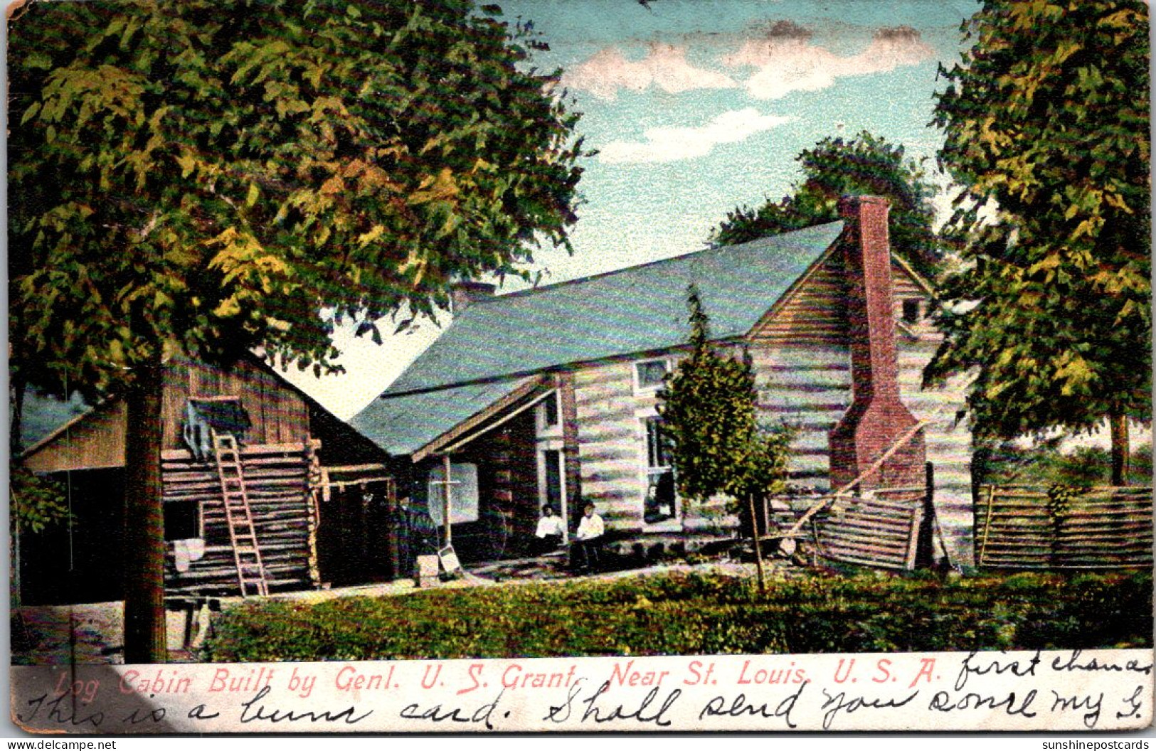 Missouri Log Cabin Built By General U S Grant Near St Louis 1908 - St Louis – Missouri