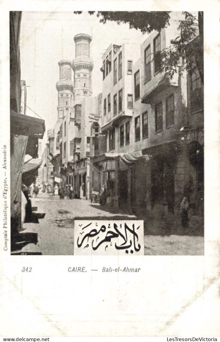 EGYPTE - Le Caire -  Bal El Ahmar - Carte Postale Ancienne - Le Caire