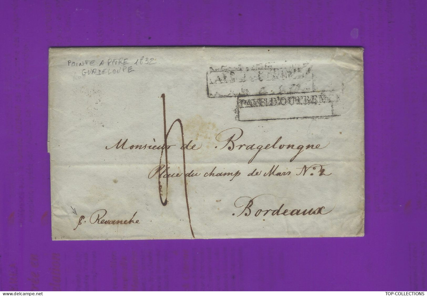 1832  LETTRE Pointe à Pitre  Guadeloupe Hart Rame Barron  Navire « Revanche » => De Bragelongne Bordeaux V.HISTORIQUE - 1800 – 1899
